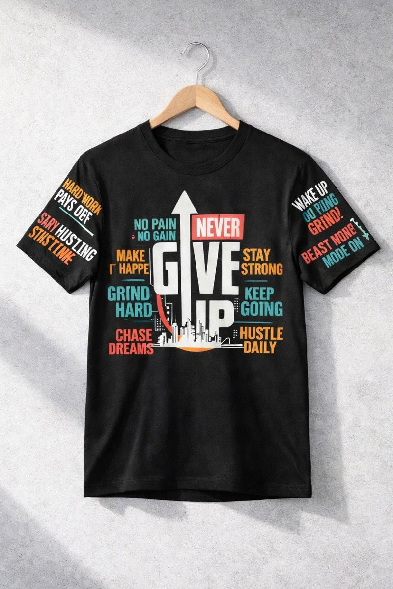 Never Give Up Motivational Oversized T-Shirt